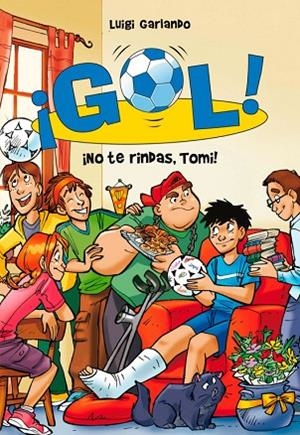 GOL-15.NO TE RINDAS,TOMI! | 9788484419419 | GARLANDO,LUIGI | Llibreria Geli - Llibreria Online de Girona - Comprar llibres en català i castellà