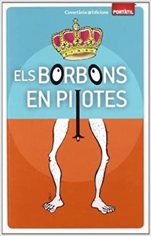 ELS BORBONS EN PILOTES | 9788415456308 | BALÉS,FIDEL/CEBRIÁN,SÓNIA | Llibreria Geli - Llibreria Online de Girona - Comprar llibres en català i castellà