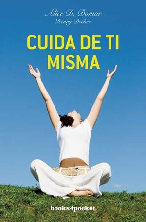 CUIDA DE TI MISMA COMO CUIDAS DE LOS DEMÁS | 9788415139478 | DOMAR,ALICE D./DREHER,HENRY | Libreria Geli - Librería Online de Girona - Comprar libros en catalán y castellano