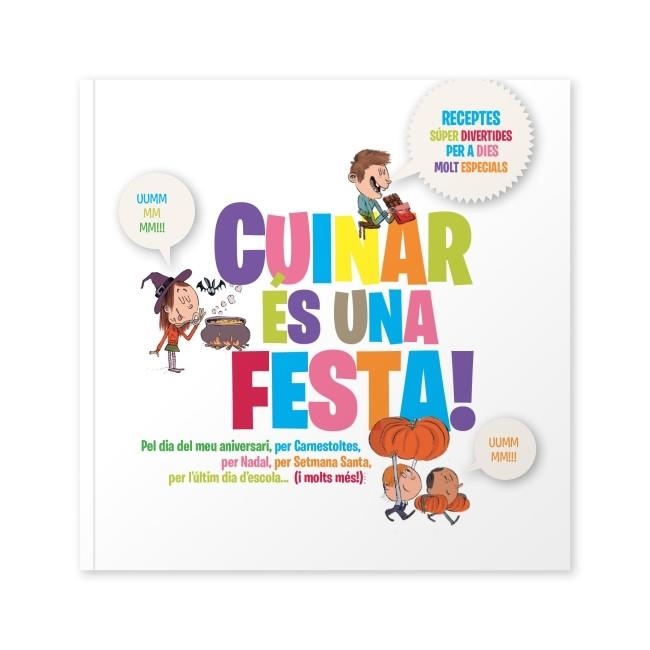 CUINAR ÉS UNA FESTA | 9788499328621 | Llibreria Geli - Llibreria Online de Girona - Comprar llibres en català i castellà