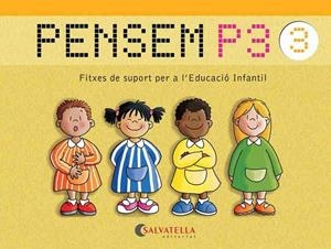 PENSEM P3(FITXES DE SUPORT PER A L'EDUCACIÓ INFANTIL-3) | 9788484126683 | ROCA I BARÓ,CONCEPCIÓ | Llibreria Geli - Llibreria Online de Girona - Comprar llibres en català i castellà