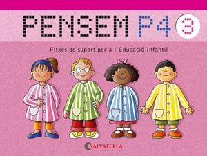PENSEM P4(FITXES DE SUPORT PER A L'EDUCACIÓ INFANTIL-3) | 9788484126713 | ROCA I BARÓ,CONCEPCIÓ | Llibreria Geli - Llibreria Online de Girona - Comprar llibres en català i castellà