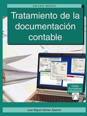 TRATAMIENTO DE LA DOCUMENTACIÓN CONTABLE | 9788436826920 | GÓMEZ APARICIO, JUAN MIGUEL | Llibreria Geli - Llibreria Online de Girona - Comprar llibres en català i castellà