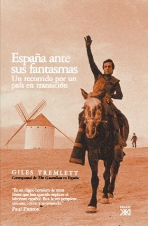 ESPAÑA ANTE SUS FANTASMAS.UN RECORRIDO POR UN PAIS EN... | 9788432312731 | TREMLETT,GILES | Libreria Geli - Librería Online de Girona - Comprar libros en catalán y castellano