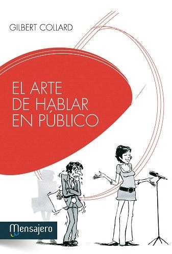 EL ARTE DE HABLAR EN PÚBLICO | 9788427132351 | COLLARD,GILBERT | Libreria Geli - Librería Online de Girona - Comprar libros en catalán y castellano