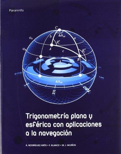 TRIGONOMETRIA PLANA Y ESFERICA.APLICACIONES | 9788497329057 | RODRIGUEZ AROS | Libreria Geli - Librería Online de Girona - Comprar libros en catalán y castellano