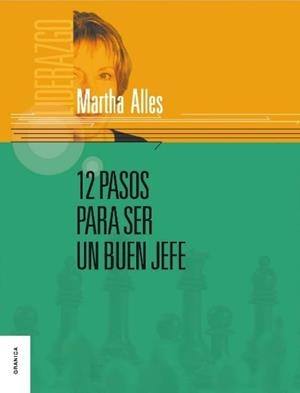 COMO SER UN BUEN JEFE EN 12 PASOS | 9789506415457 | ALLES,MARTHA | Llibreria Geli - Llibreria Online de Girona - Comprar llibres en català i castellà