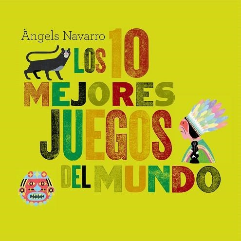 LOS MEJORES JUEGOS DEL MUNDO | 9788498256161 | NAVARRO,ANGELS | Llibreria Geli - Llibreria Online de Girona - Comprar llibres en català i castellà