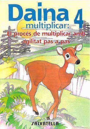 DAINA MULTIPLICAR-4 | 9788472108127 | BORI VIVAS,Mª PILAR | Libreria Geli - Librería Online de Girona - Comprar libros en catalán y castellano