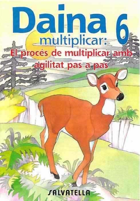 DAINA MULTIPLICAR-6 | 9788472108141 | BORI VIVAS,PILAR | Llibreria Geli - Llibreria Online de Girona - Comprar llibres en català i castellà