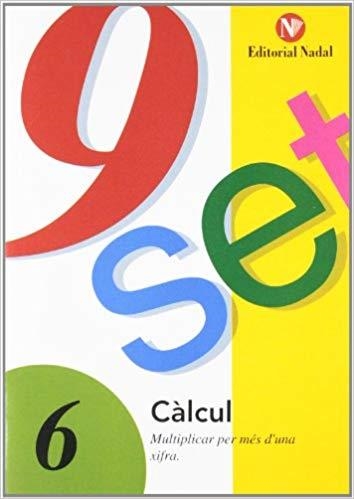 NOU SET-6(CALCUL.MULTIPLICAR PER MES D'UNA XIFRA) | 9788478870301 | Llibreria Geli - Llibreria Online de Girona - Comprar llibres en català i castellà
