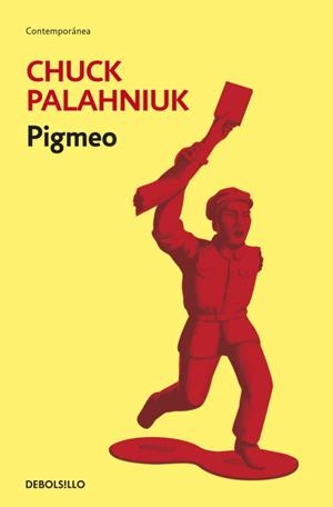 PIGMEO | 9788499895598 | PALAHNIUK,CHUCK | Libreria Geli - Librería Online de Girona - Comprar libros en catalán y castellano