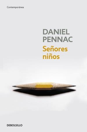 SEÑORES NIÑOS | 9788499895574 | PENNAC,DANIEL | Libreria Geli - Librería Online de Girona - Comprar libros en catalán y castellano