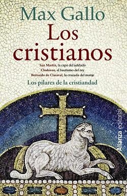 LOS CRISTIANOS (SAN MARTÍN/CLODOVEO/BERNARDO DE CLARAVAL) | 9788420673738 | GALLO,MAX | Libreria Geli - Librería Online de Girona - Comprar libros en catalán y castellano