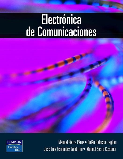 ELECTRONICA DE COMUNICACIONES | 9788420536743 | SIERRA PEREZ,MANUEL | Libreria Geli - Librería Online de Girona - Comprar libros en catalán y castellano