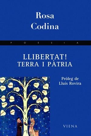 LLIBERTAT! TERRA I PÀTRIA | 9788483306970 | CODINA I COSTA,ROSA | Llibreria Geli - Llibreria Online de Girona - Comprar llibres en català i castellà