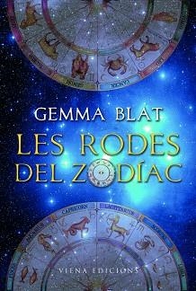 LES RODES DEL ZODÍAC | 9788483306765 | BLAT,GEMMA | Llibreria Geli - Llibreria Online de Girona - Comprar llibres en català i castellà