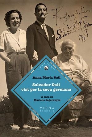 SALVADOR DALÍ VIST PER LA SEVA GERMANA | 9788483306925 | DALÍ,ANNA MARIA | Libreria Geli - Librería Online de Girona - Comprar libros en catalán y castellano