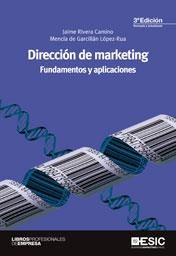 DIRECCIÓN DE MARKETING | 9788473568401 | RIVERA CAMINO,JAIME/DE GARCILLÁN LÓPEZ-RUA,MENCÍA | Libreria Geli - Librería Online de Girona - Comprar libros en catalán y castellano