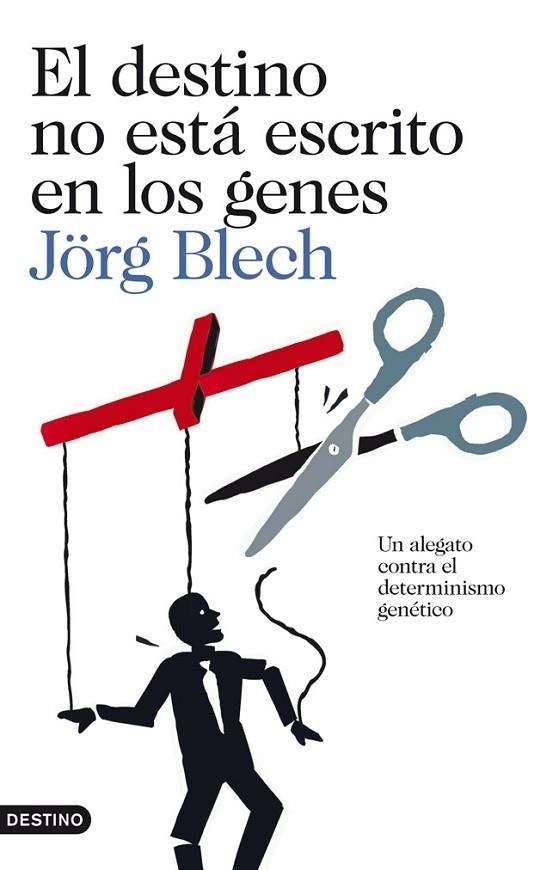 EL DESTINO NO ESTÁ ESCRITO EN LOS GENES | 9788423327812 | BLECH,JORG | Libreria Geli - Librería Online de Girona - Comprar libros en catalán y castellano