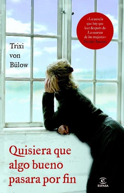 QUISIERA QUE ALGO BUENO PASARA POR FIN | 9788467007688 | VON BÜLOW,TRIXI | Llibreria Geli - Llibreria Online de Girona - Comprar llibres en català i castellà