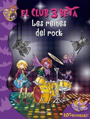 LES REINES DEL ROCK(EL CLUB 3 BETA-5) | 9788499328324 | PAVANELLO,ROBERTO | Llibreria Geli - Llibreria Online de Girona - Comprar llibres en català i castellà