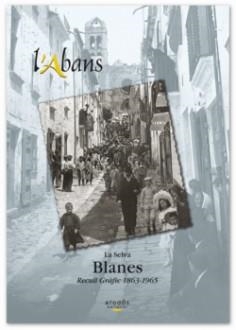 L'ABANS.BLANES(RECULL GRAFIC 1863-1965) | 9788495550644 | Libreria Geli - Librería Online de Girona - Comprar libros en catalán y castellano