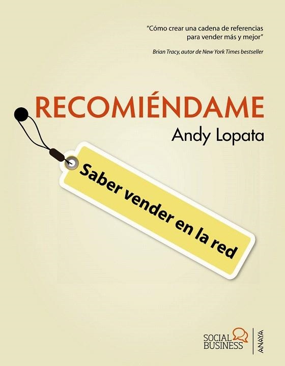 RECOMIÉNDAME. SABER VENDER EN LA RED | 9788441531918 | LOPATA,ANDY | Libreria Geli - Librería Online de Girona - Comprar libros en catalán y castellano