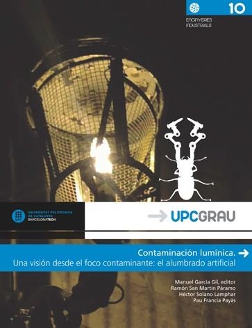 CONTAMINACIÓN LUMÍNICA | 9788476539033 | GARCÍA GIL, MANUEL/SAN MARTÍ PÁRAMO,RAMÓN/SOLANO LAMPHAR,HECTOR/FRANCIA PAYÀS,PAU | Llibreria Geli - Llibreria Online de Girona - Comprar llibres en català i castellà