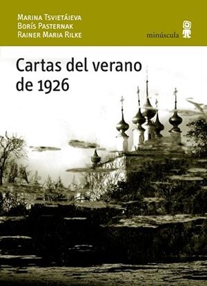CARTAS DEL VERANO DE 1926 | 9788495587886 | PASTERNAK,BORÍS/TSVIETÁIEVA,MARINA/RILKE,RAINER MARIA | Llibreria Geli - Llibreria Online de Girona - Comprar llibres en català i castellà