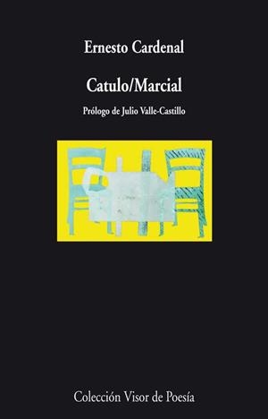 CATULO/MARCIAL | 9788498958218 | CARDENAL,ERNESTO | Libreria Geli - Librería Online de Girona - Comprar libros en catalán y castellano