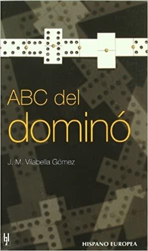 ABC DEL DOMINÓ | 9788425506154 | VILABELLA GOMEZ,J.M. | Libreria Geli - Librería Online de Girona - Comprar libros en catalán y castellano
