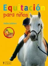 EQUITACION PARA NIÑOS | 9788425516979 | LEBHERZ, HEIKE | Libreria Geli - Librería Online de Girona - Comprar libros en catalán y castellano