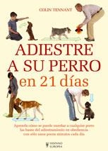ADIESTRE A SU PERRO EN 21 DIAS | 9788425517570 | TENNANT,COLIN | Libreria Geli - Librería Online de Girona - Comprar libros en catalán y castellano