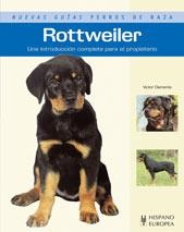 ROTTWEILER.UNA INTRODUCCION COMPLETA PARA EL PROPIETARIO | 9788425517983 | CLEMENTE,VICTOR | Llibreria Geli - Llibreria Online de Girona - Comprar llibres en català i castellà