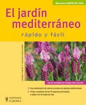 EL JARDIN MEDITERRANEO.RAPIDO Y FACIL | 9788425518102 | FARRE,CARME/GARCERAN,TERESA | Libreria Geli - Librería Online de Girona - Comprar libros en catalán y castellano