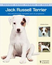 JACK RUSSELL TERRIER (NUEVAS GUIAS PERROS DE RAZA) | 9788425518393 | CARTER,CHRISTINE | Libreria Geli - Librería Online de Girona - Comprar libros en catalán y castellano