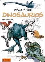 DIBUJO Y PINTO DINOSAURIOS | 9788425519345 | RODRIGUEZ,PAU | Libreria Geli - Librería Online de Girona - Comprar libros en catalán y castellano