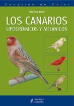 LOS CANARIOS LIPOCROMICOS Y MELANICOS | 9788425519482 | CUEVAS MARTINEZ,RAFAEL | Libreria Geli - Librería Online de Girona - Comprar libros en catalán y castellano