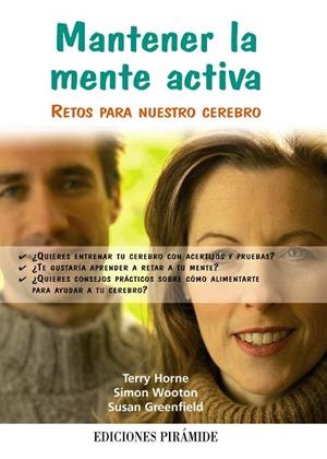 MANTENER LA MENTE ACTIVA.RETOS PARA NUESTRO CEREBRO | 9788436823769 | HORNE,TERRY/WOOTON,SIMON/GREENFIELD,SUSAN | Llibreria Geli - Llibreria Online de Girona - Comprar llibres en català i castellà
