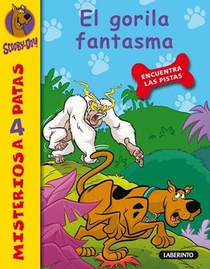 EL GORILA FANTASMA (MISTERIOS A 4 PATAS - SOOBY-DOO!) | 9788484836599 | GELSEY, JAMES | Llibreria Geli - Llibreria Online de Girona - Comprar llibres en català i castellà