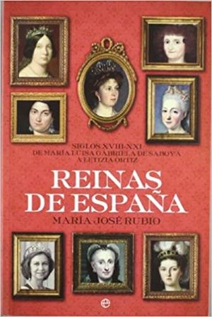 REINAS DE ESPAÑA.SIGLOS XVIII-XXI.DE MARIA LUISA GABRIELA DE SABOYA A LETIZIA ORTIZ | 9788499701301 | RUBIO,MARÍA JOSÉ | Llibreria Geli - Llibreria Online de Girona - Comprar llibres en català i castellà