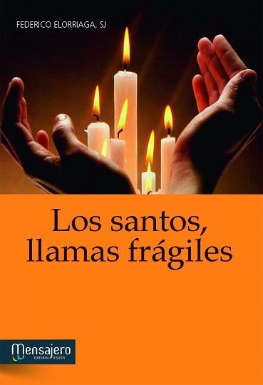 LOS SANTOS,LLAMAS FRÁGILES | 9788427133143 | ELORRIAGA,FEDERICO | Llibreria Geli - Llibreria Online de Girona - Comprar llibres en català i castellà