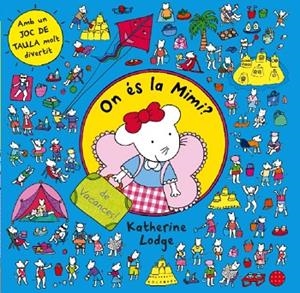 ON ES LA MIMI?DE VACANCES | 9788499328362 | DIVERSOS AUTORS | Llibreria Geli - Llibreria Online de Girona - Comprar llibres en català i castellà