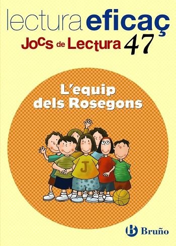 L'EQUIP DE ROSEGONS(JOCS DE LECTURA) | 9788421698297 | SANGÉS FARRÀS, MONTSERRAT/GARCÍA FERNÁNDEZ, ISABEL | Llibreria Geli - Llibreria Online de Girona - Comprar llibres en català i castellà