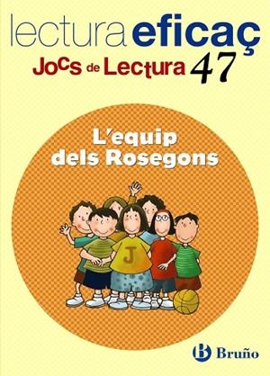 L'EQUIP DE ROSEGONS(JOCS DE LECTURA) | 9788421698297 | SANGÉS FARRÀS, MONTSERRAT/GARCÍA FERNÁNDEZ, ISABEL | Llibreria Geli - Llibreria Online de Girona - Comprar llibres en català i castellà