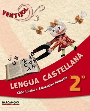 VENTIJOL LENGUA CASTELLANA-2N PRIMARIA | 9788448929886 | FERNÁNDEZ, MARIA DEL OLVIDO/CANELA, TERESA/MURILLO, NÚRIA | Libreria Geli - Librería Online de Girona - Comprar libros en catalán y castellano