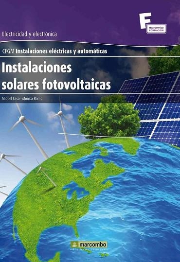 INSTALACIONES SOLARES FOTOVOLTAICAS | 9788426718136 | CASA,MIQUEL/BARRIO,MONICA | Llibreria Geli - Llibreria Online de Girona - Comprar llibres en català i castellà