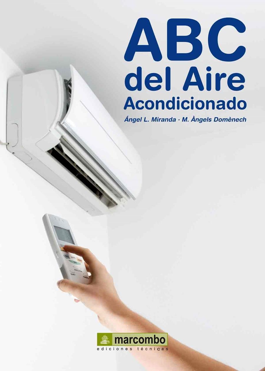 ABC DEL AIRE ACONDICIONADO | 9788426718334 | MIRANDA,ÁNGEL L./DOMÈNECH,M. ÀNGELS | Libreria Geli - Librería Online de Girona - Comprar libros en catalán y castellano