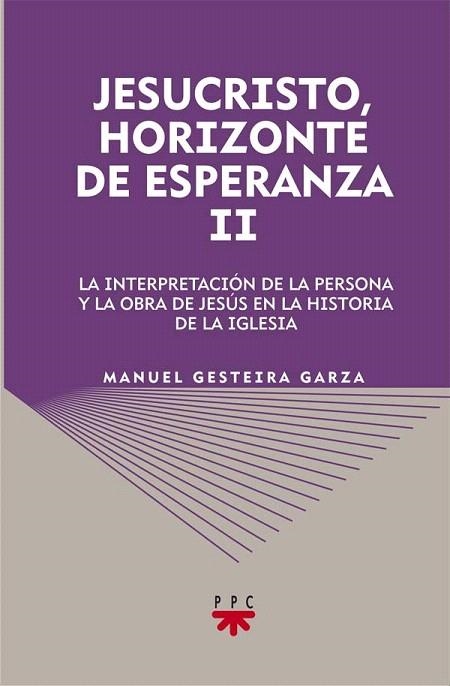 JESUCRISTO,HORIZONTE DE ESPERANZA II | 9788428824262 | GESTEIRA GARZA,MANUEL | Libreria Geli - Librería Online de Girona - Comprar libros en catalán y castellano